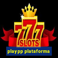 playpp plataforma